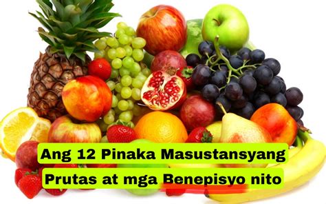 mga prutas sa pilipinas|Ang 12 Pinaka Masustansyang Prutas at mga Benepisyo nito.